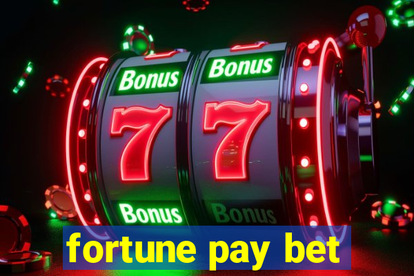 fortune pay bet